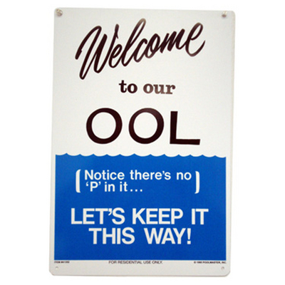 Fun & Amusing Pool Sign with Hilarious Warning!