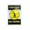 No Diving Sign